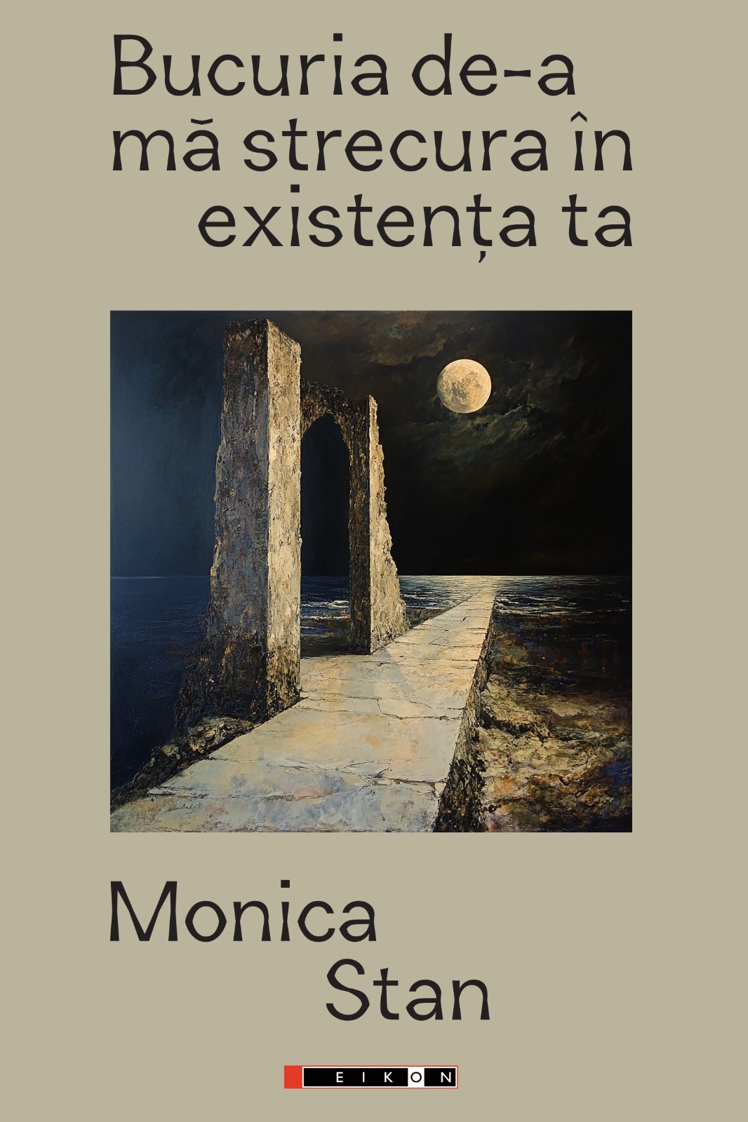 Coperta cartii Bucuria de-a ma strecura in existenta ta contine o imagine generata prin AI de Monica Stan, care arata un drum, un portal si o luna in spatiu.
